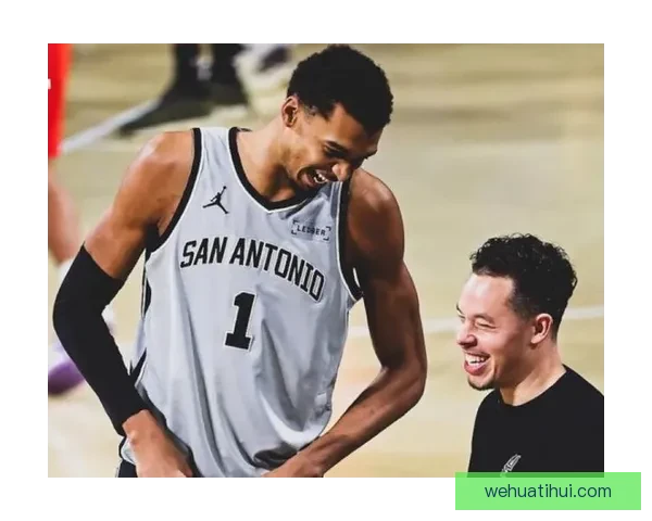 文班亚马自评仍不完美却燃起强烈冲击MVP荣誉的决心赛季冲刺期